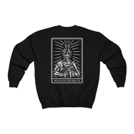 Death Never Waits Crewneck